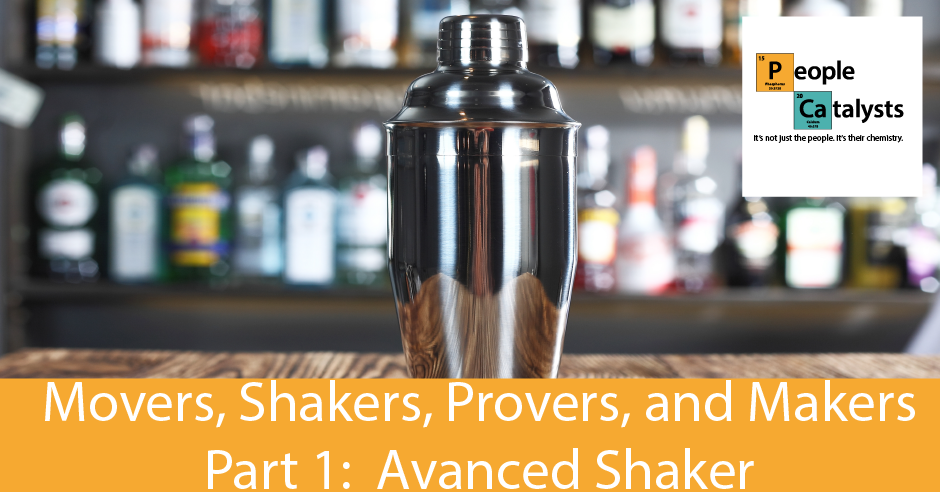 Movers, Shakers, Provers, and Makers Part 1: Advanced Shaker