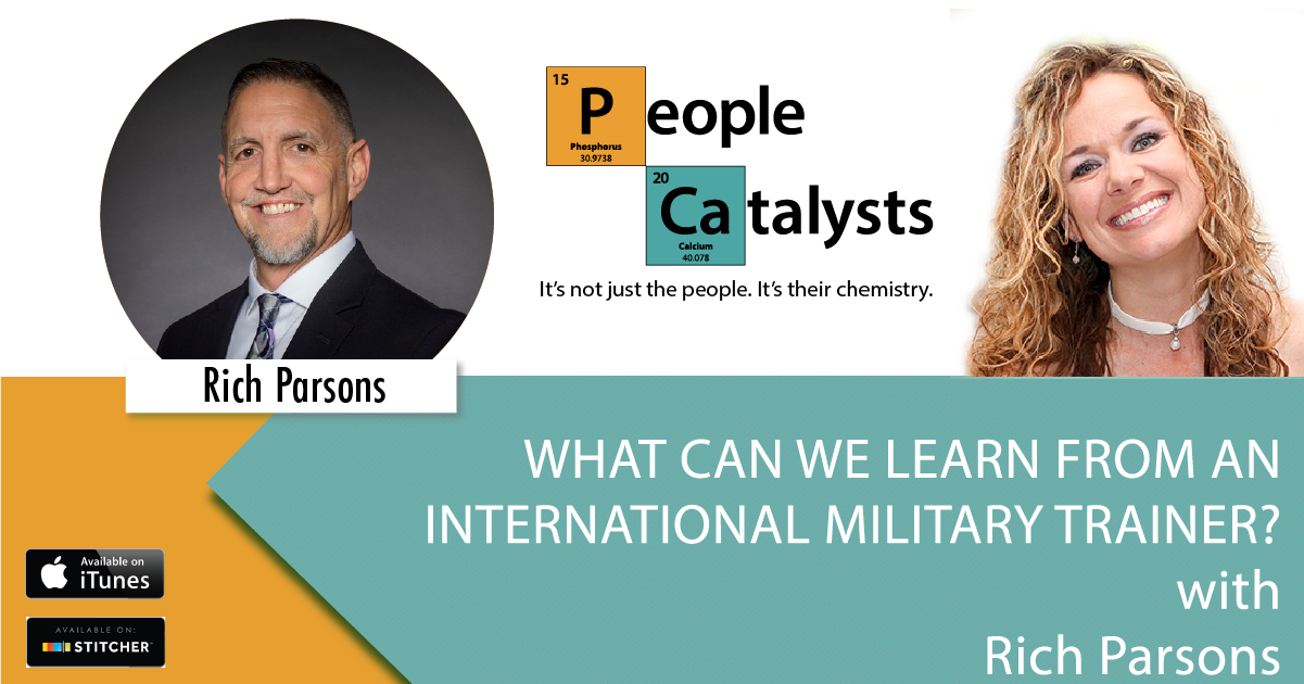 What Can We Learn From an International Military Trainer? No one trains like the United States military. What can we learn from an international trainer with almost 30 years’ experience who now coaches professional speakers and trainers? Rich Parsons served the United States for 27 years as an Air Force senior leader and program manager. He started in Civil Engineering and quickly moved up to be an instructor for everything from dealing with chemical attacks to how to be a supervisor. He also taught leadership and communication at the Community College of the Air Force. He then moved up to be the Senior Technical Training and Development Manager. Rich finished out his Air Force career as the Superintendent for over 400 Airmen. Rich has continued his devotion to receiving and giving training, as he is now a certified TEDx Speaker Coach and a certified Speaker and Trainer with the John Maxwell Team. Rich is happy to hear from you and offers a free Success Call for all listeners of The People Catalsyts podcast Phone: 719-896-1188 Twitter: @calling_llc LinkedIn: Rich Parsons Website: https://www.highercallingconsultingllc.com/ Listen to the podcast here: <div class="smart-track-player-container stp-color-4bb0ac-2A2A2A spp-stp-desktop  smart-track-player-dark" data-uid="b67777dc"></div><div class="spp-shsp-form spp-shsp-form-b67777dc"></div> Read Along as Karla and Rich Discuss Training to Train… Karla Nelson: And welcome to The People Catalysts Podcast, Rich Parsons. Rich Parsons: Hey, how are you doing Karla? Karla Nelson: Glad to have you on the show, sir. Rich Parsons: I'm super excited about this. I'm glad we were able to connect and make this happen so quickly. Karla Nelson: Yeah, pretty fantastic. Somebody who's been a trainer of the Iraqi Army, Afghan Army and worked... you were in the Air Force, right? But you worked in conjunction with Navy and Marines and all sorts of good stuff. Rich Parsons: Yep, that's correct. Yeah, it was pretty interesting to experience working with the other services and then having the opportunity to work directly with training the Iraqi Army when they were coming up after the transition in their country, and then working with the Afghan nationals and their Army as well has been a pretty unique experience. Karla Nelson: What brought you to that place? And then what brought you to working with professionals and CEOs, and in training the outside world? Because I love this story in regards to veterans. I mean you guys know trading to the nth degree, you're some of the best people to work with. Because you see the value of training and now you have your story and then your work, and now you're bringing it to the outside world. Share with us Rich, that whole kind of spectrum. Rich Parsons: Okay. Yeah. I won't go back into the early days of joining the Air Force in 1991 but what I will do is highlight just a couple points along my career that really got me to where I'm at today. And I'll say that I did not get anywhere in my military career and in my personal life without having coaches and mentors along the way to help me. And I think that served as probably one of the biggest highlights. And one of the biggest takeaways from my career is the value of having a coach, of having somebody to come alongside you, to mentor you to get to that next level. And that's really what's driven me through my career. And I have one of those individuals, a man by the name of Mike Sullivan. I met him back in the mid-nineties when I was going through my first level of professional military education. And skipping forward a few years as he and my instructor Richard Redusco made an impact on me. I then later on in the early two thousands became a professional military education instructor where I was teaching leadership and human resource management and counseling skills and all this. And Mike Sullivan ended up being one of our leaders on the base that I was doing that, so I had yet another opportunity for him to speak into my life and to help me grow. And it was also during that time as an instructor that I got to go to Iraq and help stand up the new Iraqi Army. And that was a very unique, to say the least. Many people referred to it as herding cats. Karla Nelson: Yeah, we use that frequently in business. Rich Parsons: Yeah. And you can use that. Yeah, exactly. It's a pretty universal term. But having that opportunity to train the Iraqi Army and help set up their training battalion. That's where I worked with the other Air Force instructors, Army, Navy, Marines and I became pretty close with each of them and we actually taught the Army professional leadership course, which I had to learn to speak Army pretty quickly, but some unique stories out of that, that I could go into another time. But- Karla Nelson: Well I love that though, speak Army, you have to tell us a little bit more about that. Rich Parsons: That was really my first experience working with the Army and I had to build some cloud there and often times the Air Force is kind of looked at as- Karla Nelson: The chair force. Rich Parsons: Yeah, exactly. I didn't want to say it. Karla Nelson: I'm married to somebody who's 21 years Air Force, he's- Rich Parsons: Oh okay. Yeah that's right. Karla Nelson: And then my dad is 24 years Navy, so believe me I've heard it all. Rich Parsons: There is definitely some differences in the services and kind of our PT and our level of, I don't know exertion in that, but we always got picked on because we did a bike test instead of a run test for the longest time, so I had to prove myself. One day we were doing one of our formation runs with all the services and at the end, the last, I don't know, half mile or so, they just kind of let it be a free run. Well I was damned and determined that I was not going to show up badly for the Air Force. And as I came across the line there was a Marine, an Army and then myself, they looked rather like, what are you doing here? And so just kind of getting some clout with those guys. And I think, and honestly that was kind of a turning point for some of the guys like, well maybe you guys aren't all that bad. But with our instructors that we had there, we had to learn how to communicate in a way that was consistent with the other services. And when I say speak Army, some of their lingoes, some of their terms, things like that was different. But as I found, that as we were able to speak their language, it allowed us to connect with them. And that same thing applies in the business sector- Karla Nelson: Oh, for sure. Rich Parsons: And the civilian sector. When you learn to speak the language of the company and you learn the people, you're able to connect with them and help them create change and to go to that next level. That's one of the big lessons I learned out of that was just being able to connect on their level, to be able to go to the next level. Karla Nelson: Definitely. I love that. And then also can you share with us just a little bit, one of the things I love about our armed forces, all the branches is the value of training, right? That's one thing that I wish in business that they would like put their arms around it and go yes you have to practice. Rich Parsons: Right. Karla Nelson: And so, can you share with us Rich a little bit about your background in valuing training and needing it and then- Rich Parsons: Right. Karla Nelson: I mean, my goodness, you trained the Iraqi Army and the Afghan Army, right? They needed training too, so understanding the branch between the training in the armed forces and the same logistics happen in business. Rich Parsons: Correct. Yeah. Obviously for the military side of things, I think this really crosses all lines, but training is a foundation, is basically what it is. Without the foundation being there, you're not able to perform at the level that you're supposed to. And oftentimes people, and I get it. I've hated training myself, even when I was a trainer, because we still had to do training on how to do training. Karla Nelson: I'm going to have to quote you on that. I hated trading myself even when I was a trainer. That's fantastic. It's true though, Rich, right? Rich Parsons: It is. Karla Nelson: It's like, it's not like sexy or like woo hoo, but it's necessary. Rich Parsons: It is, it is a necessary evil at times, but without it, you know, when I would go out on field exercises or I would go into... It's like even some of the things I would train people on, it's like, why are we doing this again? And really the reason we were doing it again is not because we didn't value their time and not because we didn't value whatever else it was, whatever complaint that came with it. Really a lot of it is because we valued the ability, or we valued the opportunity to increase their competence in a certain area or increase their level of safety and their ability to do something. And so with repetition in some of the training it builds that. But you know, at the same time we had opportunities as I'm sure businesses do as well, is you have to look at the value that comes out of the training, and put the effort behind those things that matter most. And typically, anything that involves safety, being prepared to do your job, even in difficult situations, things of that nature are going to get more focused. For instance, I was in Korea for a year back in the mid two thousands and with just the hostility and just the differences and things that go on over there, it's like you know at any minute what they say is the balloon could go up. And when that happens, there's little time to react, so we practiced every month wearing our gear and going out and doing something related to our skill. And in my case, it was airfield recovery and being able to function in a chemical environment and function in austere conditions. Without that training, it would not have been muscle memory. Karla Nelson: The stress level probably goes up so much, right? Rich Parsons: Yeah. In corporate world, in the business sector, the training. You know, you may not have to practice chemical warfare, but in some places, they don't do active shooter training, they don't do hostile actions or hostile worker type stuff. And those things are critical because without it, you don't know how to react when that situation comes up. And that's why training is important and being able to understand the concepts of it. And how to get that across in an effective manner. Again, it goes back to knowing the people, knowing the culture and figuring out what the needs are and then meeting them so that they can be more effective as they move on to whatever. Karla Nelson: That's so critical. And so absolutely fantastic. Share with us a little bit Rich about your War room and your Boardroom. Rich Parsons: I created basically a success floor plan and- Karla Nelson: Because I love that War room, Boardroom, I mean my goodness. I mean- Rich Parsons: I anybody was curious about the floor plan. That's something we could definitely connect on. But two of the rooms that are in there are the War room and the Boardroom. And so what I've done with that is for those that are military minded, military affiliated be it civilians or actual military personnel, the War room is something that... They both kind of run in a hybrid mastermind type format. But the reason I have them split up and they kind of cover a lot of the same information, but it's being around like minded people that oftentimes we're able to learn more effectively, and to go to that next level. Even though the like-minded people being military and military affiliated, it doesn't mean that there's not different perspectives in there, but being able to gain those perspectives on a common ground is important. And the same thing happens in the Boardroom where if you have executives or rising stars that they're wanting to move into leadership or executive positions within corporate side of things, that's a great area to have like-minded people that have business experience that can help those up and coming, those high potentials, move to that next level and really just kind of creates a comfort zone to where a Boardroom's not getting inundated with a bunch of military lingo and terminology that they wouldn't understand- Karla Nelson: Yeah. And acronyms, right? Rich Parsons: Yep. Oh yeah acronyms- Karla Nelson: It's so funny Rich and even today it's like, Oh, if I said it in an acronym, you would know what it means, right? Rich Parsons: Yep. And that was one of my... One of my things that if I was the Air Force acronym king for the day, one of the things I wanted to do before I got out of the service was if I had an opportunity to make one acronym list for the whole service, I would have done that because every command, every base, they all had different ones- Karla Nelson: There were some times, I don't even know what they actually mean I guess I'm a military brat, it's like I know what it means, but I'm not sure what the words are. Rich Parsons: Right? Karla Nelson: Yeah. Rich Parsons: Yeah. I liked one of the commands, their philosophy a few years back was if you can find it on acronym finder.com it's good. That's good and bad but anyway. There's value in having some commonalities and some standardization through things. Karla Nelson: Well, definitely because that's where you kind of find quote unquote home. But I really love the Boardroom, the War room, and what you're doing with your mastermind groups is absolutely fantastic. And valuing coaching. And you talked about your coach Mike Sullivan and Richard Tedesco and we all have these individuals? Well we should all have these individuals in our lives, right. That help us through challenging times or trying times and I'm definitely going to have to quote you on I hated training even when I was the trainer, because that's so true, right? Rich Parsons: Yeah. Karla Nelson: It's like you don't really want to do this, but it's necessary and it's necessary to be prepared and to understand that you don't wait for the chemical warfare to happen. You practice before the chemical warfare happens. Rich Parsons: Yeah. Karla Nelson: I mean, and it's very, very fluid to business. Okay. Where can our listeners get ahold of you Rich? Rich Parsons: They can go out to my website, higher calling consulting llc.com all one word, no spaces. And on there, there's some information. The biggest thing that I would point out on that is there's my phone number and there's also a contact me form that people can fill out to get in touch with me, to learn more about what I do and how I can bring an exceptional the coaching experience to either individuals or to a business team. Karla Nelson: Yeah, we have no doubt about that. Thanks so much for being on the show, Rich. We'll make sure that information is in the show notes as well. Thank you so much, sir.