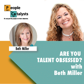 Are You Talent Obsessed?