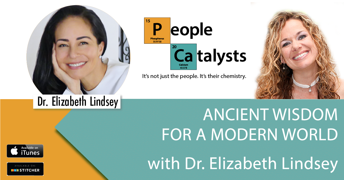 Ancient Wisdom for a Modern World with Dr. Elizabeth Lindsey
