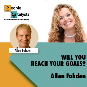 Will You Reach Your Goals? with Allen Fahden