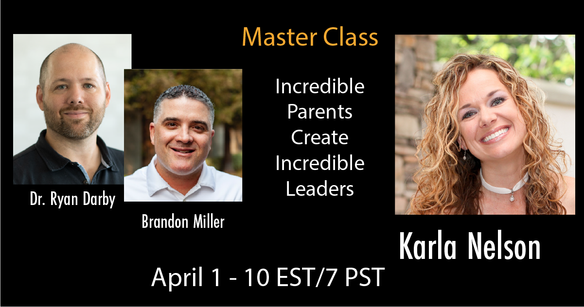 Incredible Parents Create Incredible Leaders Masterclass