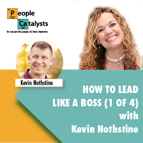 How To Lead Like a Boss (1 of 4) with Kevin Nothstine