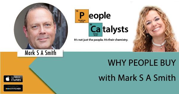 Graphic: Title: WHY PEOPLE BUY with photo of Mark S A Smith